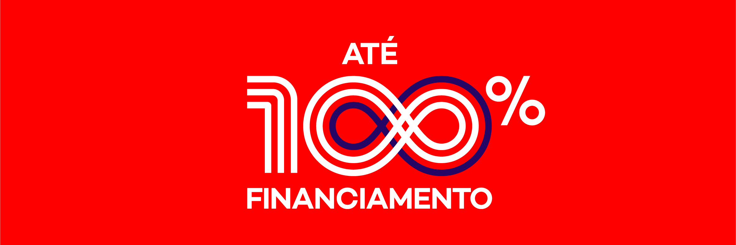 Até 100% Financiamento